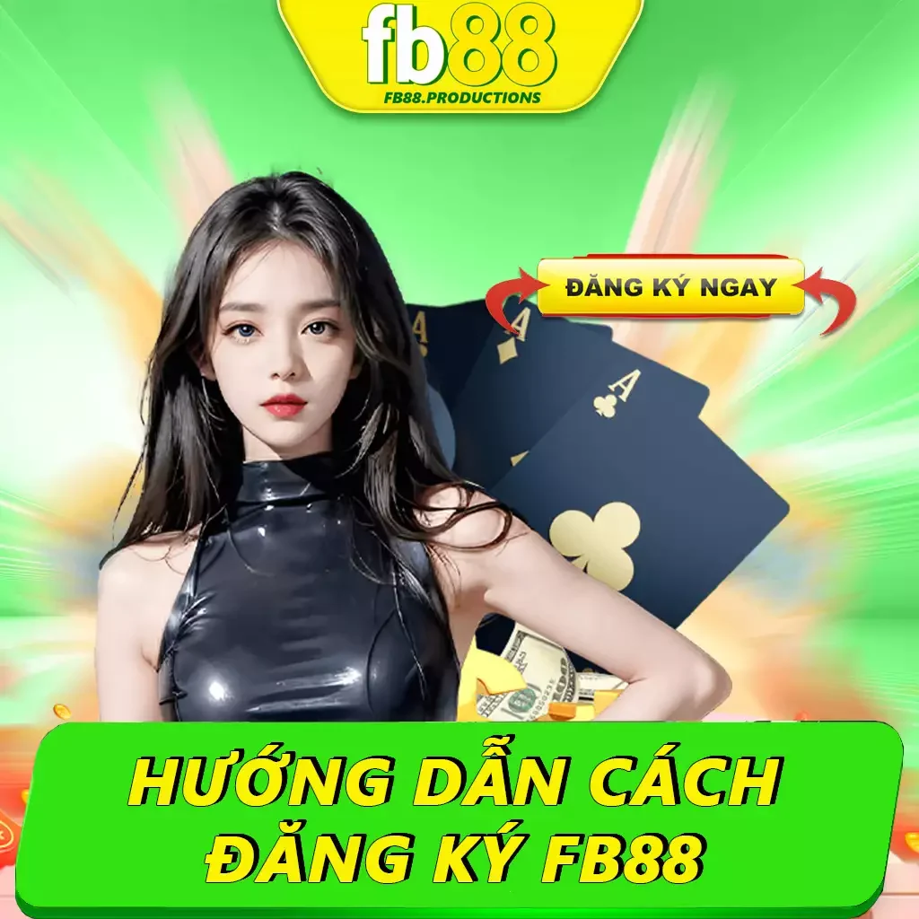 Hướng Dẫn Cách Đăng Ký Fb88 Nhanh Chóng Chỉ Với 3 Bước