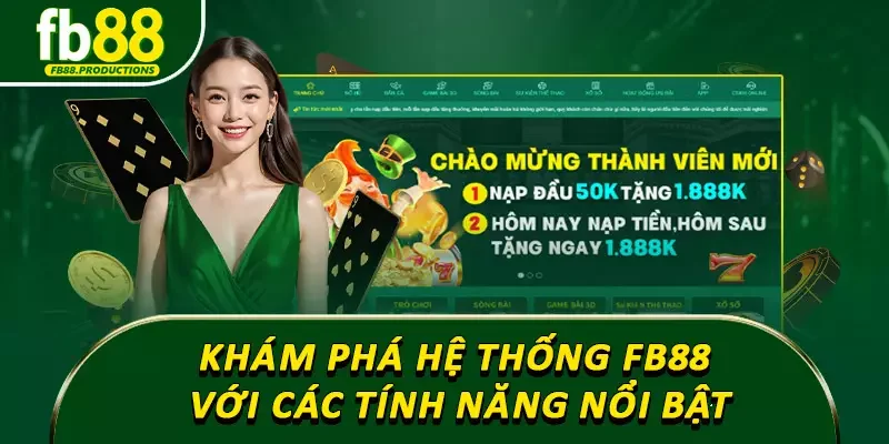 Khám phá hệ thống FB88 với các tính năng nổi bật