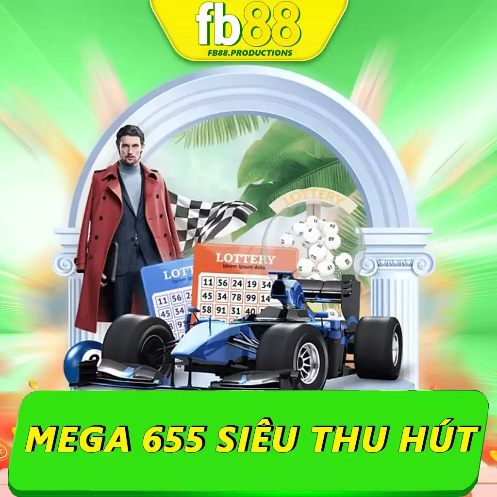 Mega 655 | Tựa Game Xổ Số Siêu Thu Hút Cược Thủ Tại Fb88