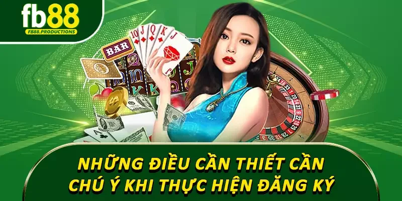 Những điều cần thiết cần chú ý khi thực hiện đăng ký